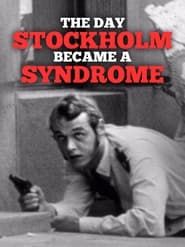 The Day Stockholm Became a Syndrome series tv