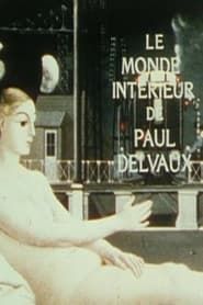 Le Monde intérieur de Paul Delvaux series tv