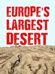 Europe‘s Largest Desert series tv