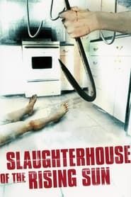 watch Slaughterhouse of the Rising Sun