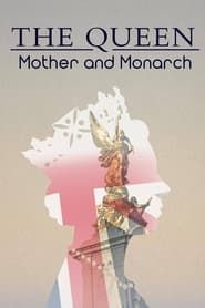 Image The Queen: Mother and Monarch