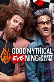 Good Mythical Evening series tv