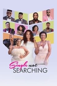 Single Not Searching series tv
