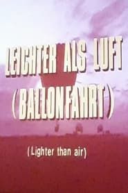 Look at Life: Lighter than Air (1952)
