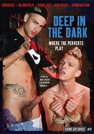 Image Young Bastards 9: Deep in the Dark - Where the Perverts Play
