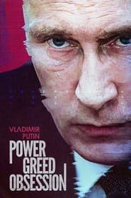 Image Vladimir Putin: Power, Greed, Obsession