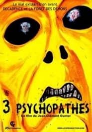 3 Psychopathes series tv