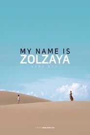 My Name Is Zolzaya series tv