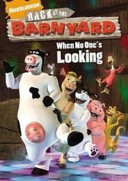 Back at the Barnyard - When No One's Looking series tv