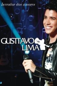 Gusttavo Lima - Inventor dos Amores: Ao Vivo series tv