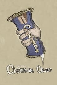 Chocman Crudo series tv