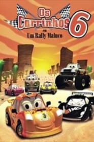 Os Carrinhos 6 - Um Rally Maluco series tv