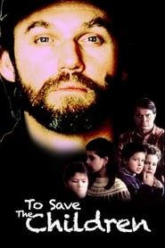 To Save the Children series tv