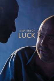 A Matter of Luck series tv