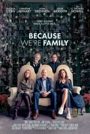 Because We're Family series tv