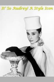 It's So Audrey!  A Style Icon-hd