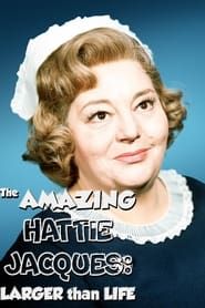 Image The Amazing Hattie Jacques: Larger than Life 2022