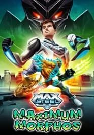 Max Steel Maximum Morphos series tv