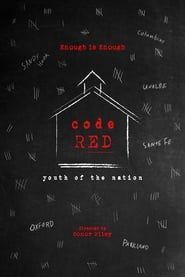 Code Red: Youth of the Nation (2022)