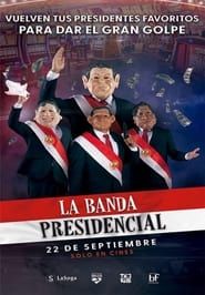 La banda presidencial (2022)
