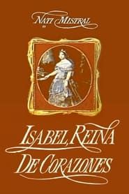 Isabel Reina de Corazones series tv