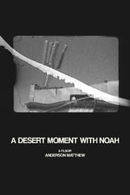 A Desert Moment with Noah series tv