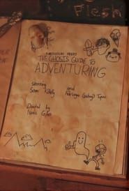 The Ghost's Guide to Adventuring series tv