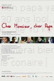 Cher Monsieur, cher papa (2008)