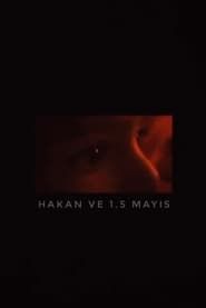 hakan and 1.5 may series tv