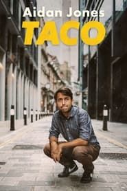 Aidan Jones: Taco series tv