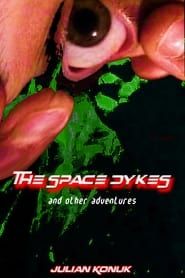 The Space Dykes and Other Adventures series tv