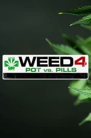 WEED 4: Pot Vs Pills 2018 streaming