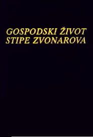 Gospodski život Stipe Zvonarova