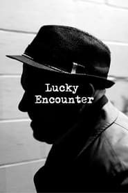 Lucky Encounter (2019)