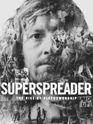 Superspreader: The Rise of #LetUsWorship (2022)