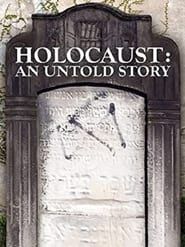 Holocaust: An Untold Story 2022 streaming