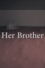 Her Brother series tv