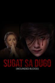 watch Sugat sa Dugo