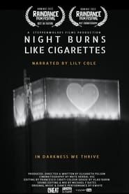Night Burns Like Cigarettes series tv
