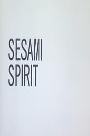 Sesami Spirit series tv