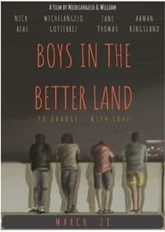 Affiche de Boys In The Better Land