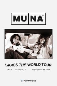 watch MUNA: Saves the World Tour - Live in Vermont