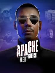 Apache Stays Apache series tv