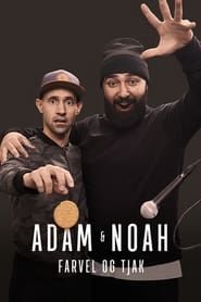 Adam & Noah - Farvel og tjak-hd