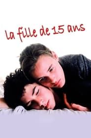 watch La Fille de 15 ans