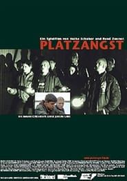 Platzangst (2002)