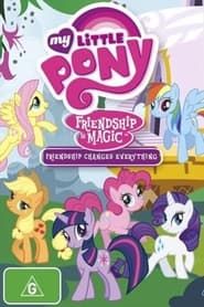 Image My Little Pony Friendship Is Magic: Friendship Changes Everything