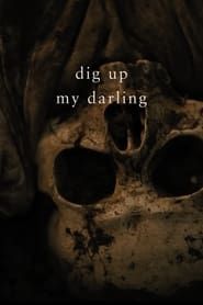 Dig Up My Darling series tv