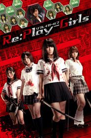 Re:Play-Girls リプレイガールズ (2011)