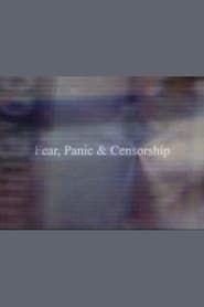 Fear, Panic & Censorship series tv